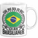 Brasilianer Tasse Geschenk Egal Wie Geil Du Bist Ich Bin Brasilianer Brasilien Weiß Trendation
