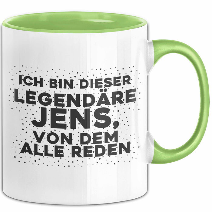 Jens Tasse Ich Bin Dieser Legendaere Jens, Von Dem Alle Reden Geschenk