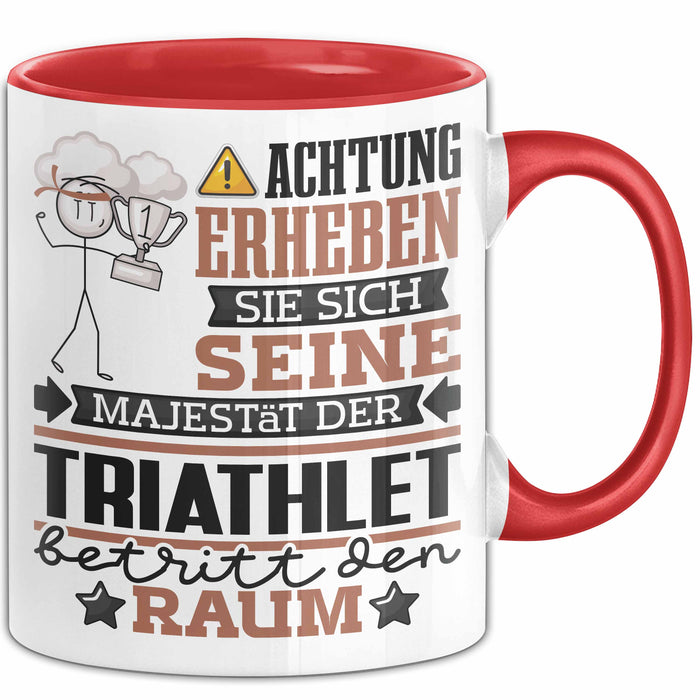Triathlet Geschenk Tasse Lustiger Spruch Erheben Sie Sich Der Triathlet Betritt den Raum Rot Trendation