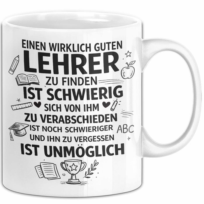 Unterricht Lehrer Wertschätzung Tasse Geschenk Lustige Geschenkidee Spruch Einen Wirklich Guten Lehrer Zu Finden Ist Schwierig Weiß Trendation