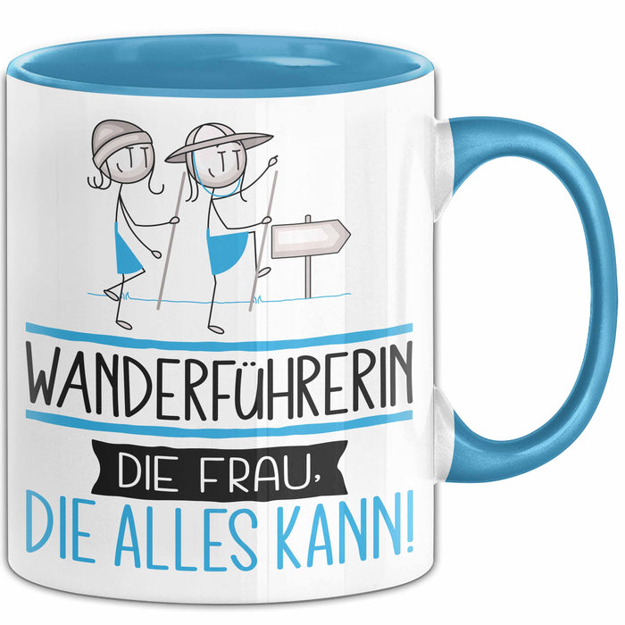 Wanderführerin Geschenk Tasse Becher Die Frau Die Allen Kann Geschenkidee für eine Wanderführerin Lustig Blau Trendation