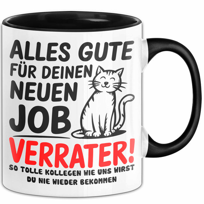 Büro Arbeit Kollege Tasse Becher Geschenk Lustige Geschenkidee Spruch Alles Gute Für Deinen Neuen Job Verräter Trendation