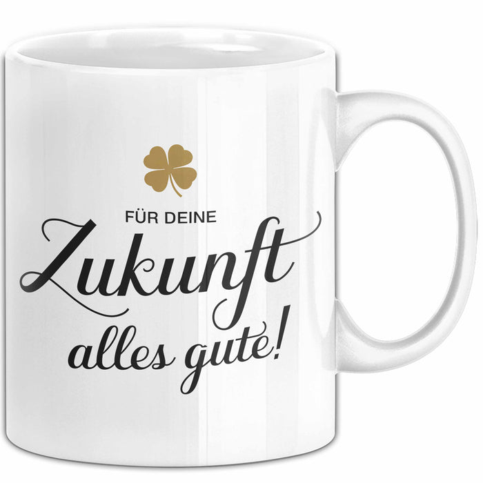 Büroarbeit Kollege Abschied Tasse Geschenk Lustige Geschenkidee Spruch Für Deine Zukunft Alles Gute Weiß Trendation