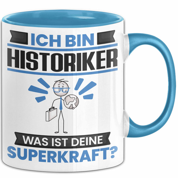 Historiker Tasse Geschenk für Historiker Geburtstag Lustiger Spruch Kaffee-Becher Was Ist Deine Superkraft Blau Trendation