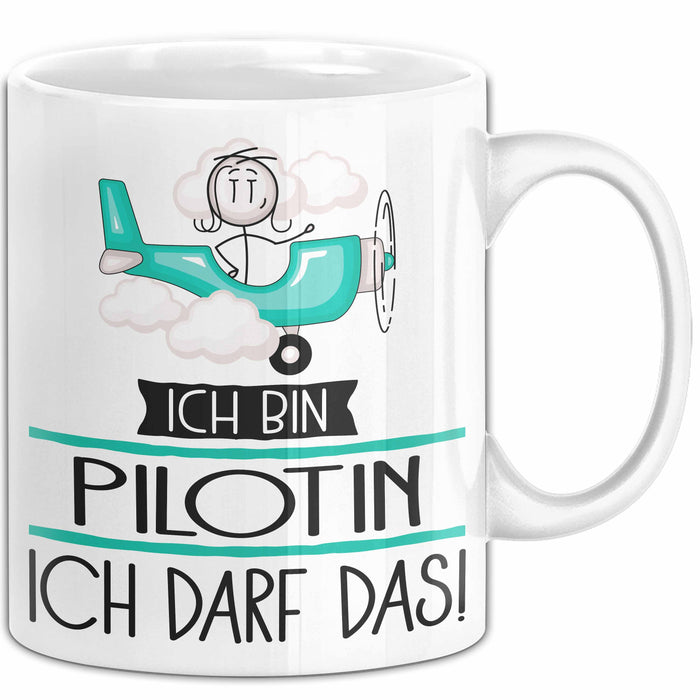 Geschenk für Pilotin Tasse Lustige Geschenkidee Geburtstag Ich Bin Pilotin Ich Darf Das Weiß Trendation
