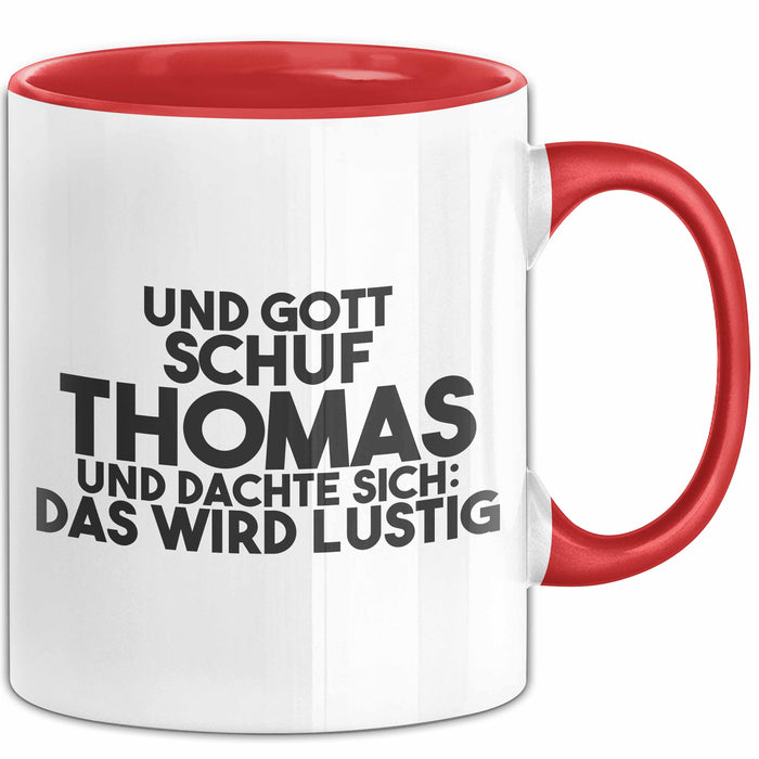 Thomas Tasse Und Gott Schuf Thomas Und Dachte Sich: Das Wird Lustig