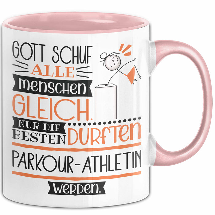 Parkour-Athletin Geschenk Becher Tasse Gott Schuf Alle Menschen Gleich Nur Die Besten Durfeten Parkour-Athletin Werden Geschenkidee Lustig Rosa Trendation