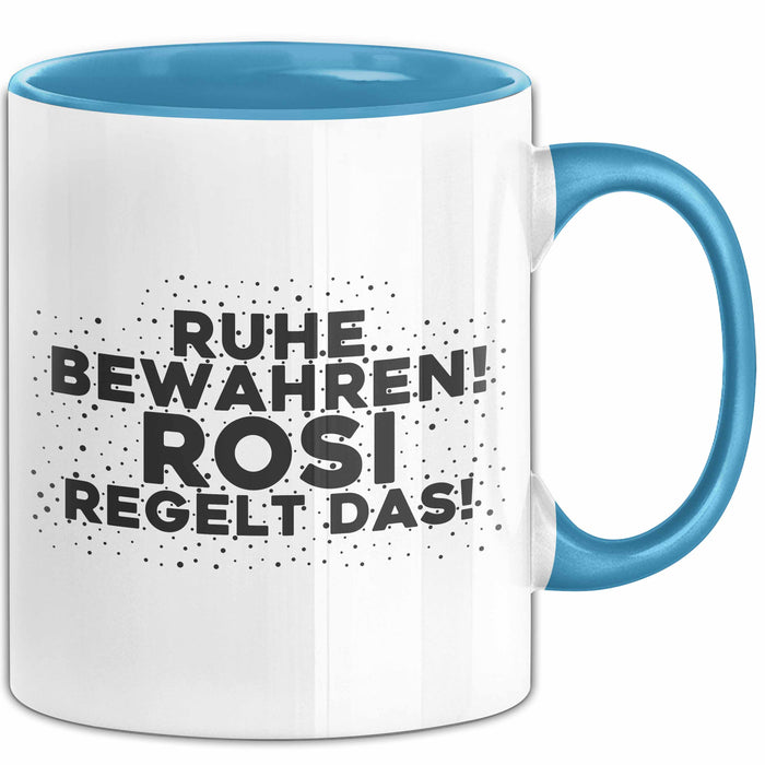 Rosi Tasse Ruhe Bewahren! Rosi Regelt Das! Geschenk