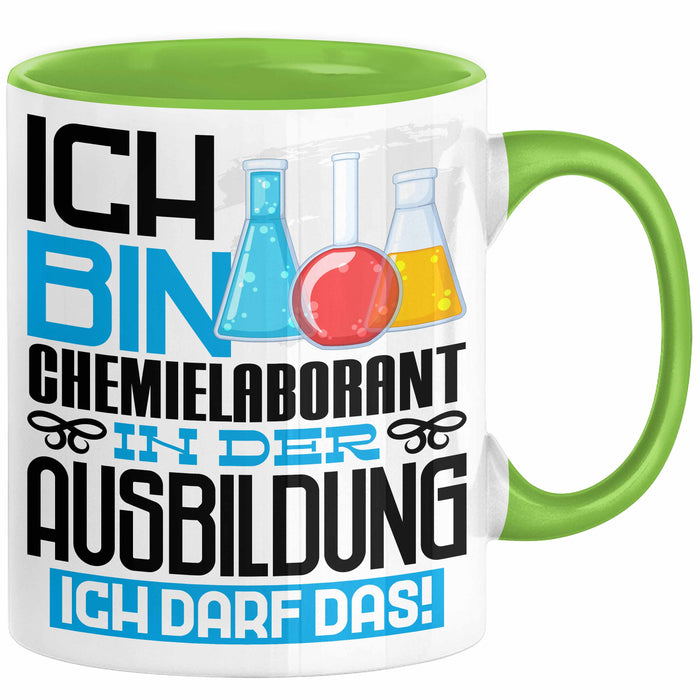 Chemielaborant Ausbildung Tasse Geschenk Ich Bin Chemielaborant In Der Ausbildung Ich Darf Das Geschenkidee Spruch Grün Trendation