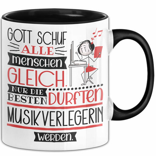 Musikverlegerin Geschenk Becher Tasse Gott Schuf Alle Menschen Gleich Nur Die Besten Durfeten Musikverlegerin Werden Geschenkidee Lustig Trendation