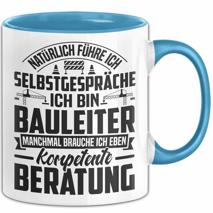 Bauleiter Tasse Geschenk Natürlich Führe Ich Selbstgespräche Baustellen-Leiter Blau Trendation