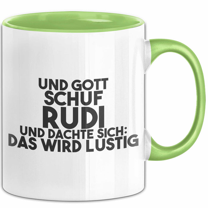 Rudi Tasse Und Gott Schuf Rudi Und Dachte Sich: Das Wird Lustig Geschenk