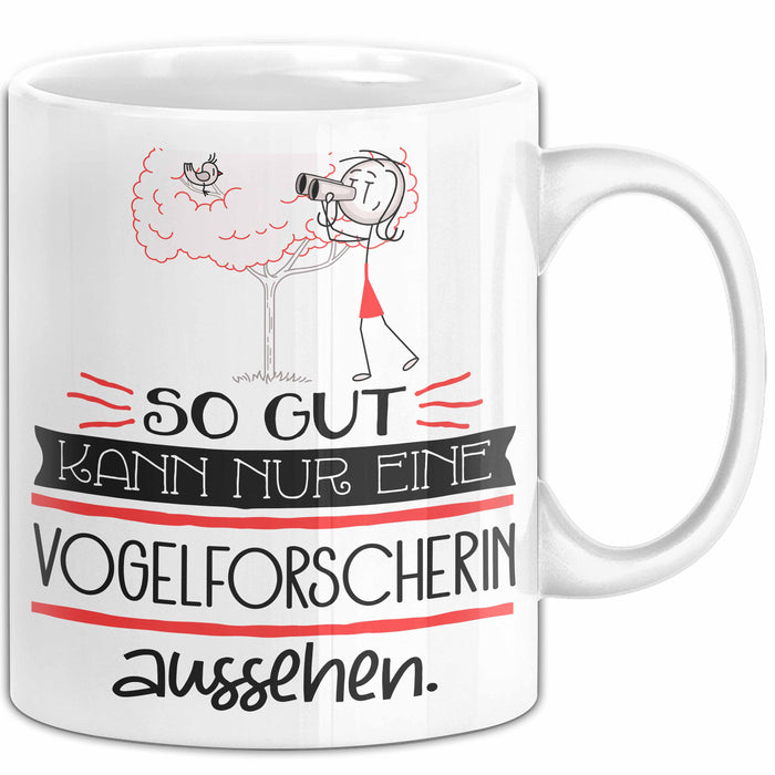 Vogelforscherin Geschenk Tasse So Gut Kann Nur Eine Vogelforscherin Aussehen Geschenkidee Geburtstag Weihnachten Lustig Weiß Trendation