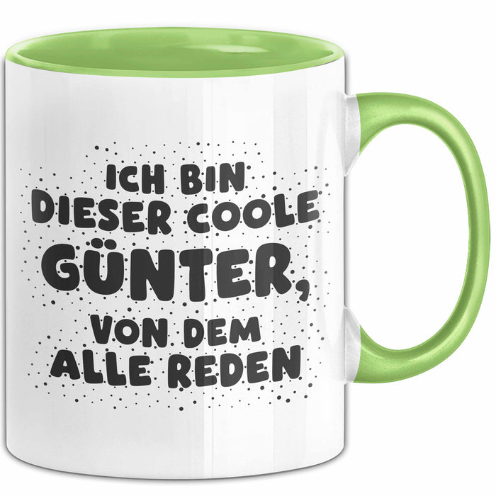 Guenter Tasse Ich Bin Dieser Coole Guenter, Von Dem Alle Reden Geschenk