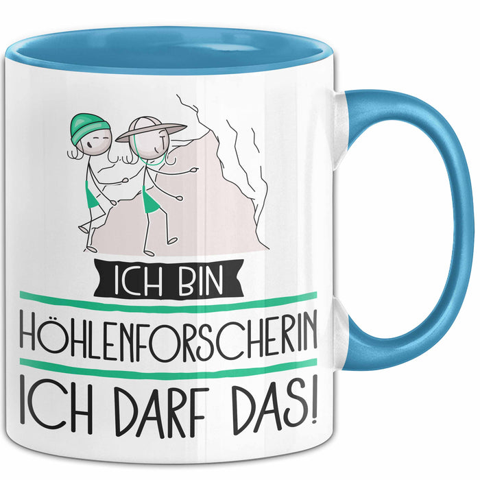 Geschenk für Höhlenforscherin Tasse Lustige Geschenkidee Geburtstag Ich Bin Höhlenforscherin Ich Darf Das Blau Trendation