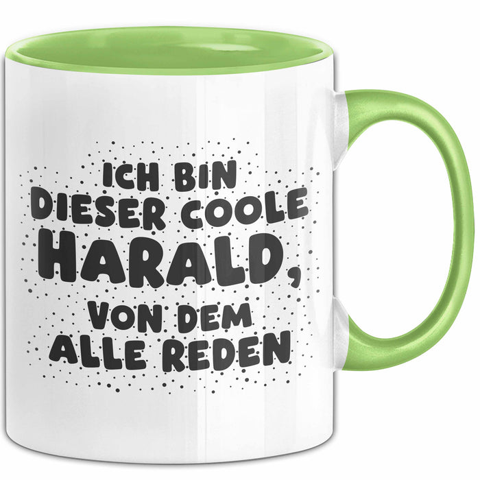 Harald Tasse Ich Bin Dieser Coole Harald, Von Dem Alle Reden Geschenk