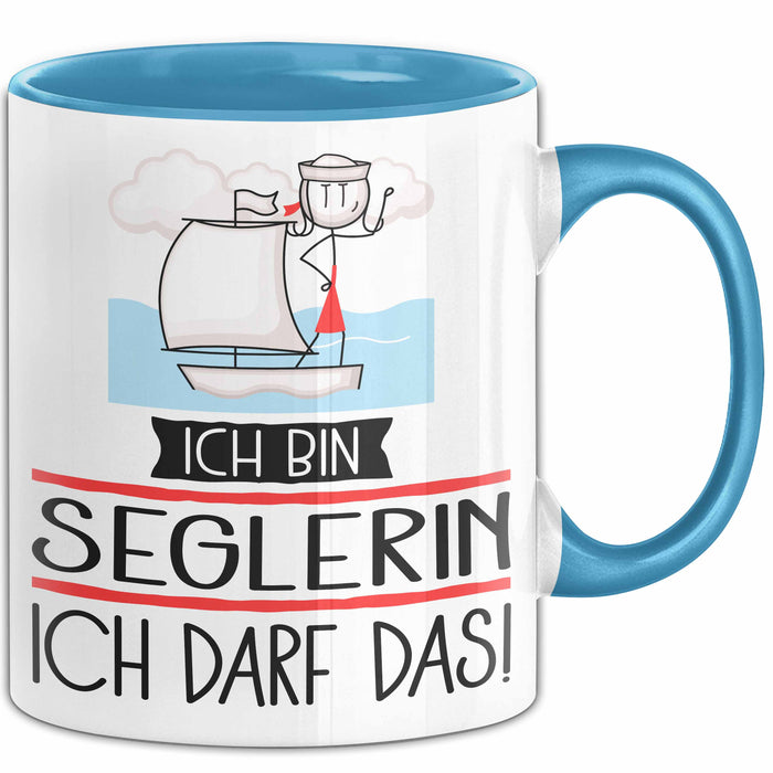 Geschenk für Seglerin Tasse Lustige Geschenkidee Geburtstag Ich Bin Seglerin Ich Darf Das Blau Trendation