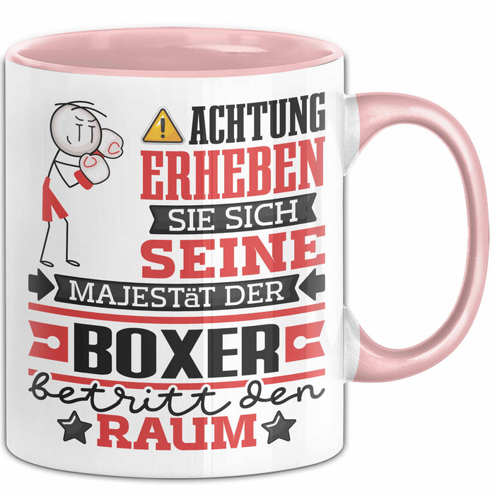Boxer Geschenk Tasse Lustiger Spruch Erheben Sie Sich Der Boxer Betritt den Raum Rosa Trendation