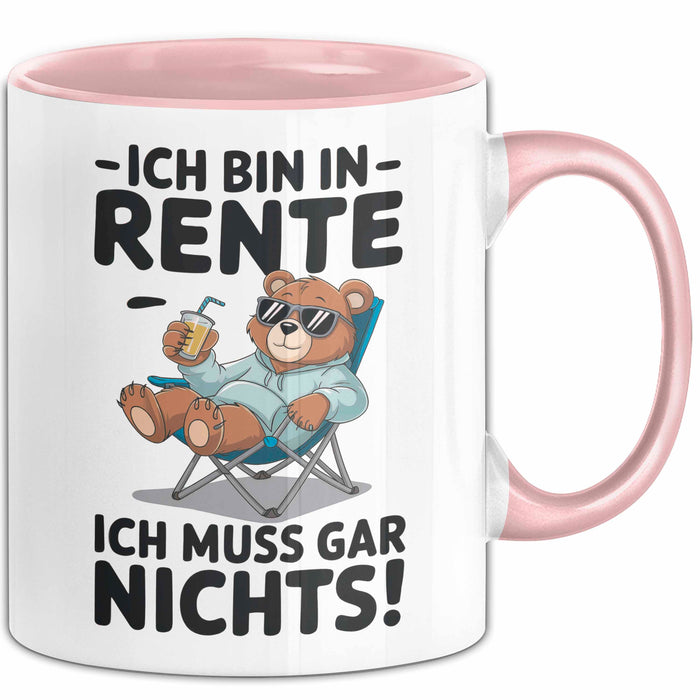 Rentner Pensionär Sarkasmus Bär Tasse Geschenk Lustige Geschenkidee Spruch Ich Bin In Rente Ich Muss Gar Nichts Rosa Trendation