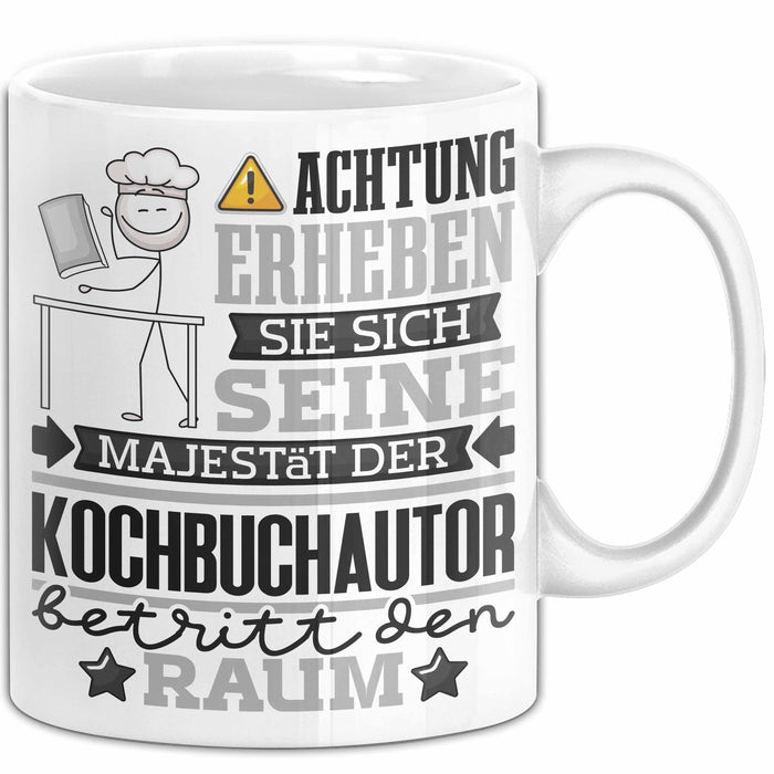 Kochbuchautor Geschenk Tasse Lustiger Spruch Erheben Sie Sich Der Kochbuchautor Betritt den Raum Weiß Trendation