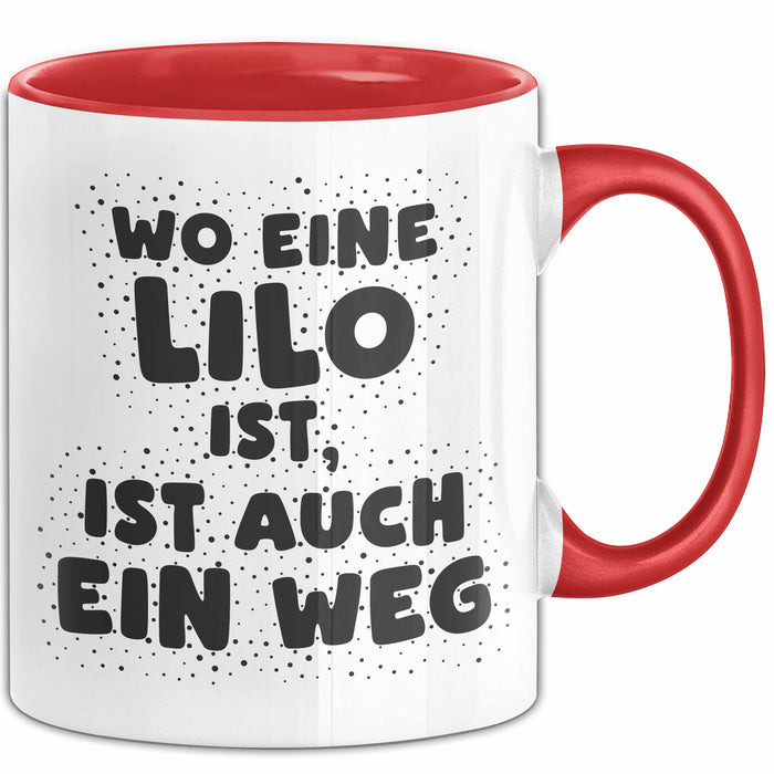 Lilo Tasse Wo Eine Lilo Ist, Ist Auch Ein Weg Geschenk