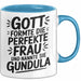 Gundula Tasse Geschenk Gott Formte Die Perfekte Frau Gundula Geschenkidee Blau Trendation