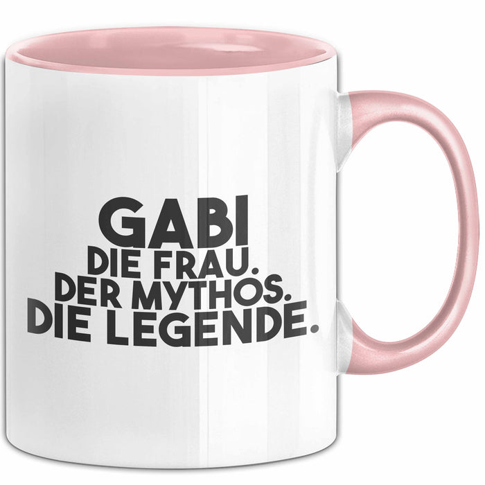 Gabi Tasse Gabi – Die Frau. Der Mythos. Die Legende. Geschenk Rosa Trendation