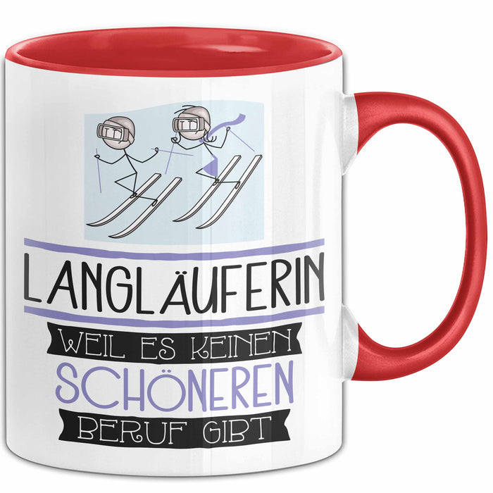 Langläuferin Weil Es Keinen Schöneren Beruf Gibt Tasse Geschenk für Eine Langläuferin Lustig Rot Trendation