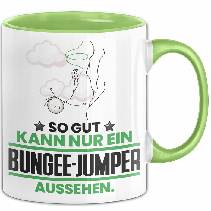 Bungee-Jumper Geschenk Tasse So Gut Kann Nur Ein Bungee-Jumper Aussehen Geschenkidee Kaffee-Becher Grün Trendation