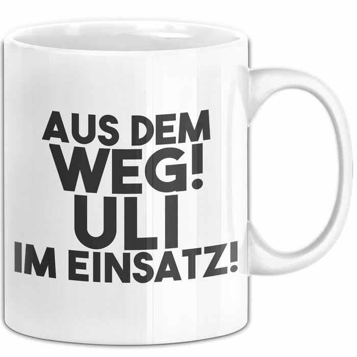 Uli Tasse Aus Dem Weg! Uli Im Einsatz! Geschenk