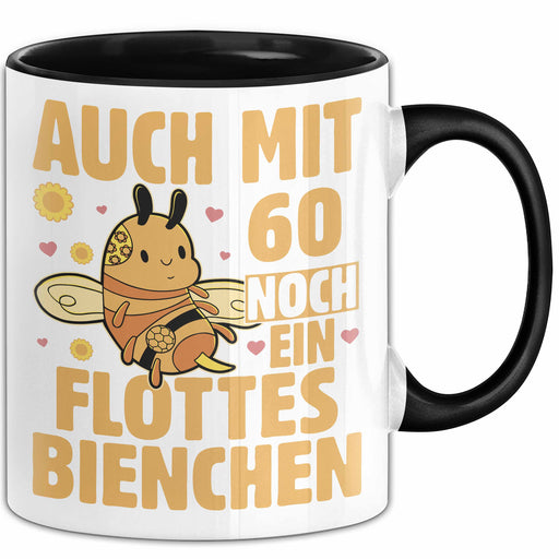 60. Geburtstag Tasse Geschenk Frauen Mutter Lustig Auch mit 60 Noch Ein Flottes Bienchen Kaffee-Becher Trendation