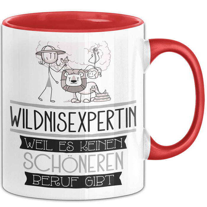 Wildnisexpertin Weil Es Keinen Schöneren Beruf Gibt Tasse Geschenk für Eine Wildnisexpertin Lustig Rot Trendation