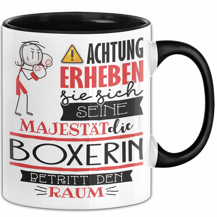 Boxerin Tasse Geschenk Lustiger Spruch Bitte Erheben Sie Sich Seine Majestät Die Boxerin Betritt Den Raum Schwarz Trendation