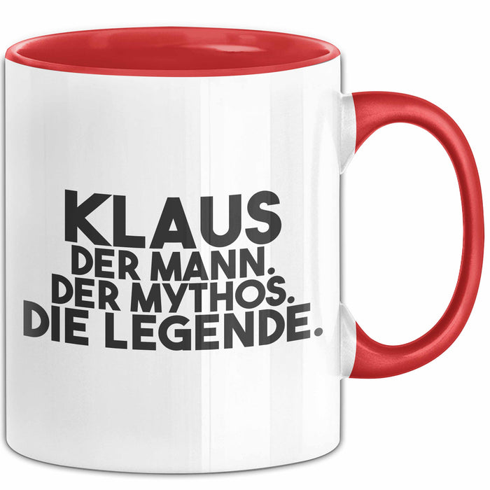 Klaus Tasse Klaus – Der Mann. Der Mythos. Die Legende. Geschenk