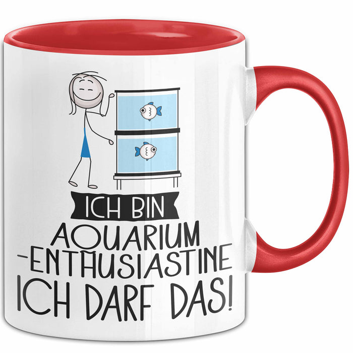 Geschenk für Aquarium-Enthusiastin Tasse Lustige Geschenkidee Geburtstag Ich Bin Aquarium-Enthusiastin Ich Darf Das Rot Trendation