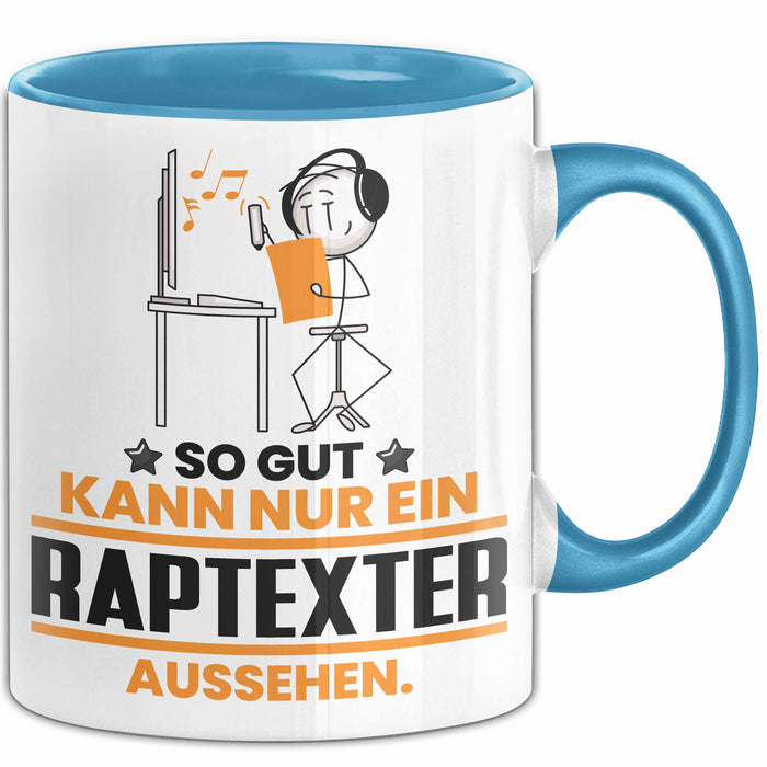 Raptexter Geschenk Tasse So Gut Kann Nur Ein Raptexter Aussehen Geschenkidee Kaffee-Becher Blau Trendation