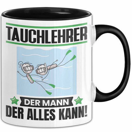 Tauchlehrer Tasse Geschenk für Tauchlehrer Der Mann Der Alles Kann Geschenkidee zum Geburtstag Schwarz Trendation