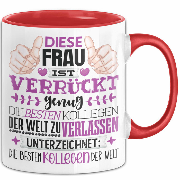 Kollegin Abschied Tasse Geschenk Abschiedsgeschenk Humorvoll Rot Trendation