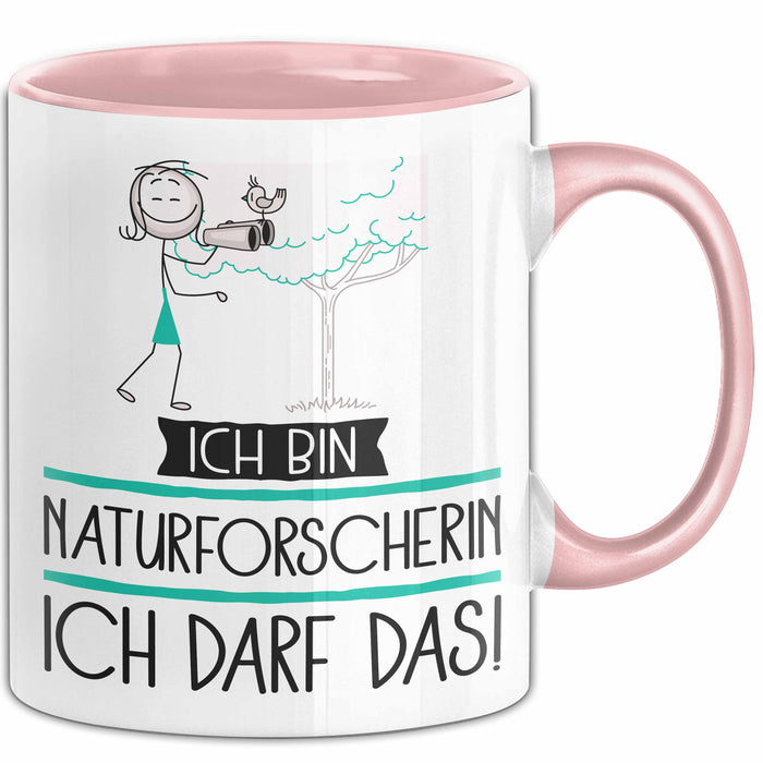 Geschenk für Naturforscherin Tasse Lustige Geschenkidee Geburtstag Ich Bin Naturforscherin Ich Darf Das Rosa Trendation
