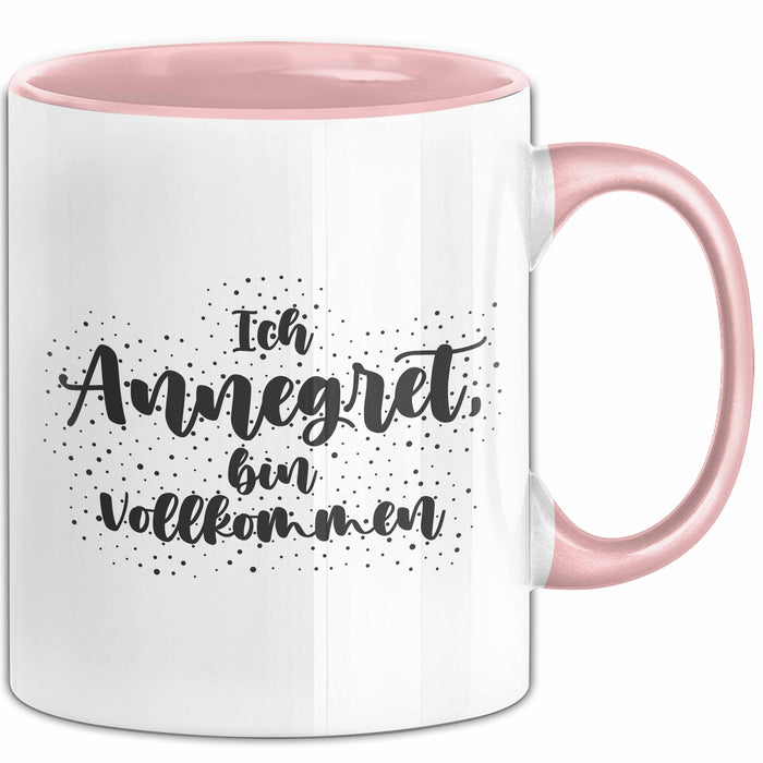 Annegret Tasse Ich Annegret, Bin Vollkommen Geschenk Rosa Trendation