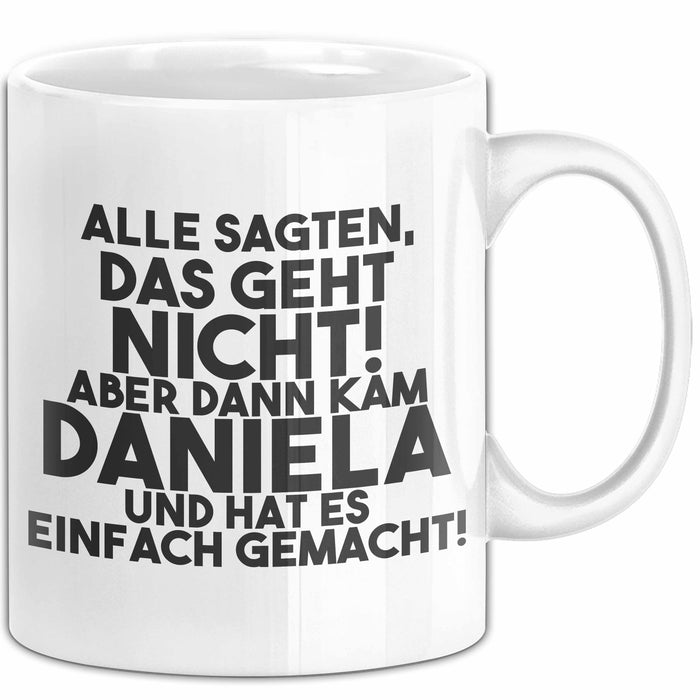 Daniela Tasse Alle Sagten Das Geht Nicht, Aber Dann Kam Daniela Geschenk