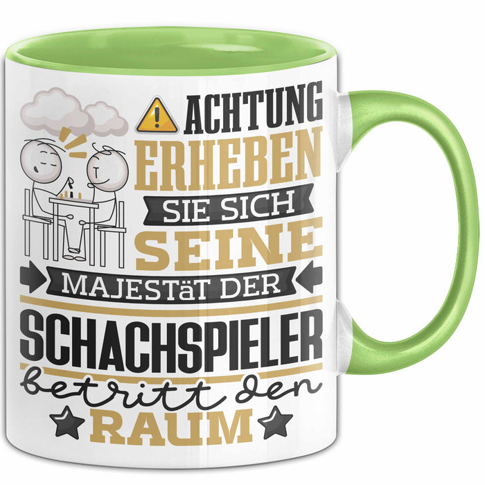Schachspieler Geschenk Tasse Lustiger Spruch Erheben Sie Sich Der Schachspieler Betritt den Raum Grün Trendation