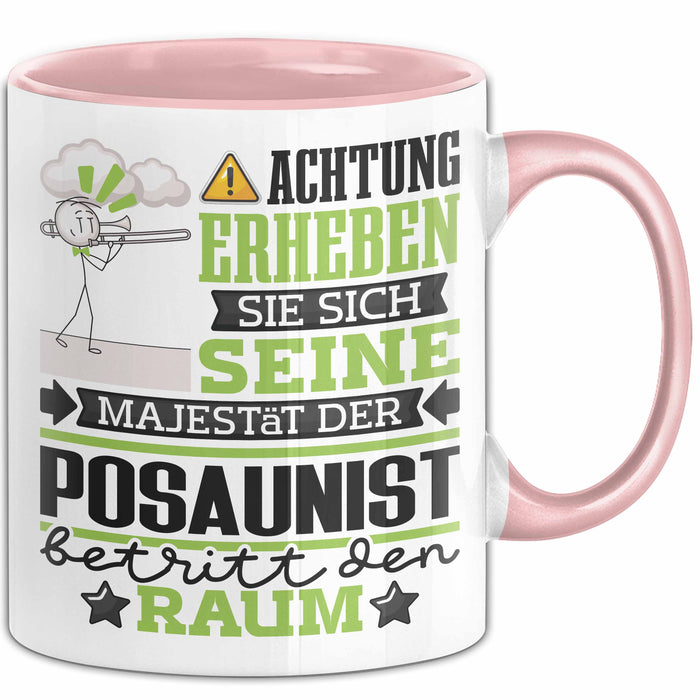 Posaunist Geschenk Tasse Lustiger Spruch Erheben Sie Sich Der Posaunist Betritt den Raum Rosa Trendation