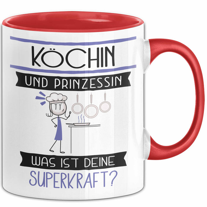 Köchin Und Prinzessin Tasse Geschenk Für Eine Köchin Geburtstag Was Ist Deine Superkraft Rot Trendation