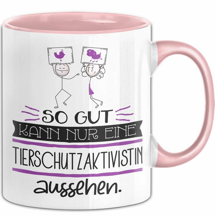 Tierschutzaktivistin Geschenk Tasse So Gut Kann Nur Eine Tierschutzaktivistin Aussehen Geschenkidee Geburtstag Weihnachten Lustig Rosa Trendation