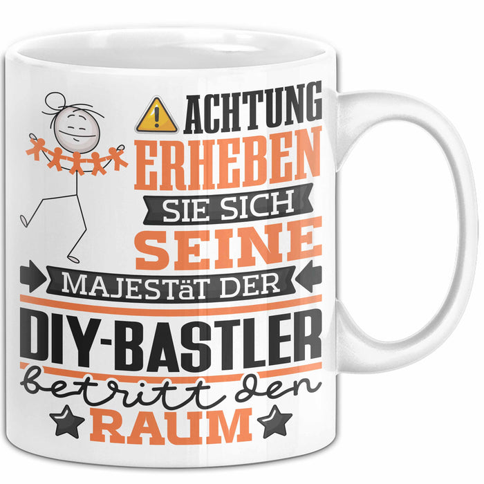 DIY-Bastler Geschenk Tasse Lustiger Spruch Erheben Sie Sich Der DIY-Bastler Betritt den Raum Weiß Trendation