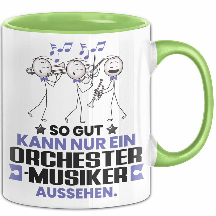 Orchestermusiker Geschenk Tasse So Gut Kann Nur Ein Orchestermusiker Aussehen Geschenkidee Kaffee-Becher Grün Trendation