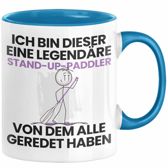 Stand-Up-Paddler Geschenk Tasse Lustige Geschenkidee Geburtstag für Stand-Up-Paddler Ich Bin Dieser Legendäre Stand-Up-Paddler Von Dem Alle Geredet Haben Kaffee-Becher Blau Trendation