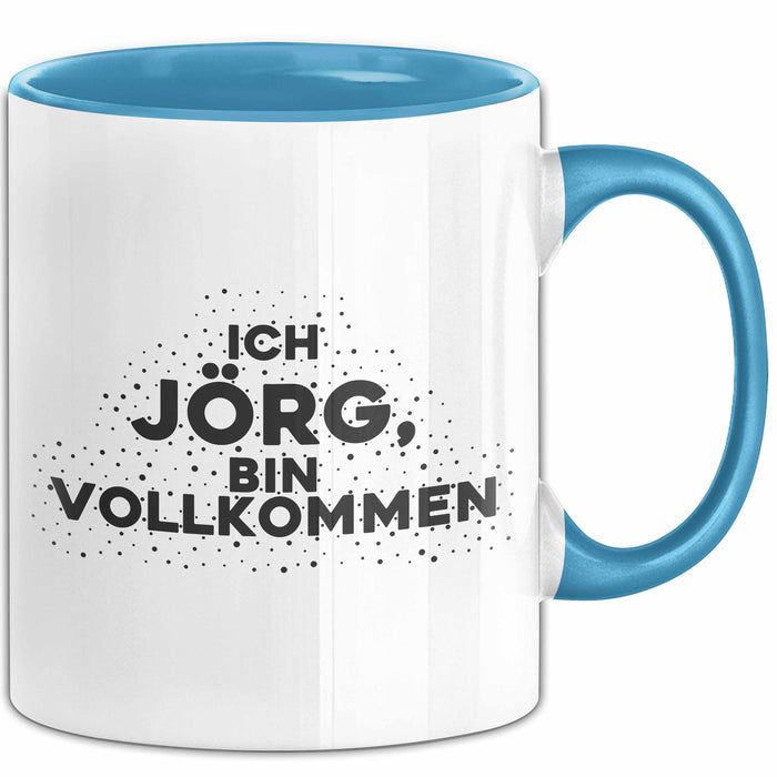 Joerg Tasse Ich Joerg, Bin Vollkommen Geschenk