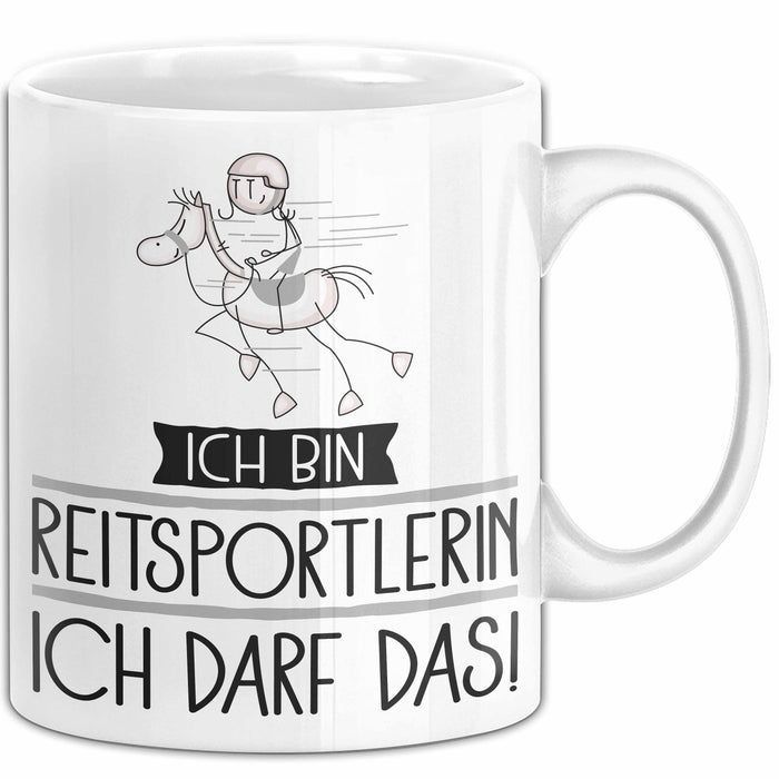 Geschenk für Reitsportlerin Tasse Lustige Geschenkidee Geburtstag Ich Bin Reitsportlerin Ich Darf Das Weiß Trendation